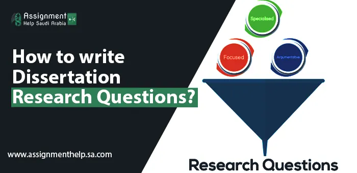 How to write Dissertation Research Questions
